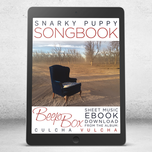 Beep Box - Snarky Puppy Songbook [eBook]