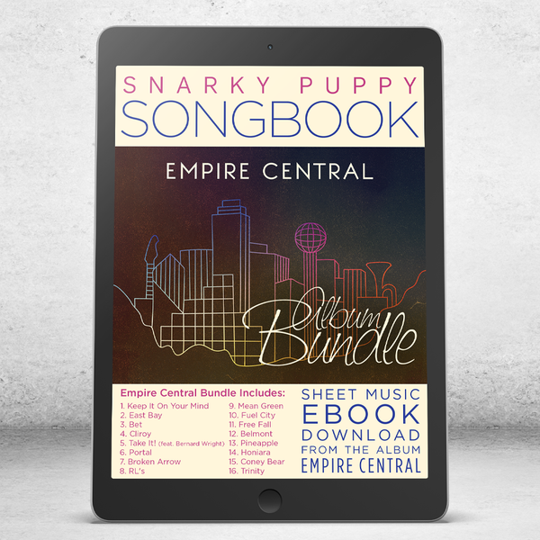 Empire Central COMPLETE - Snarky Puppy Songbook [eBook] - Snarky