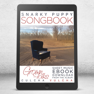 Grown Folks - Snarky Puppy Songbook [eBook]