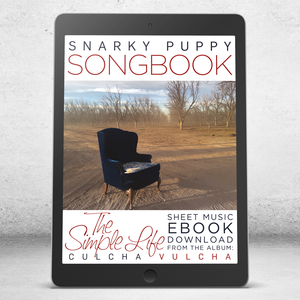 The Simple Life - Snarky Puppy Songbook [eBook]