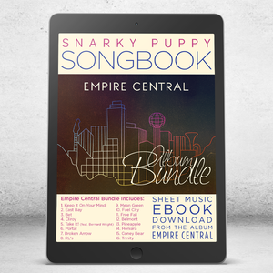 Empire Central COMPLETE - Snarky Puppy Songbook [eBook]