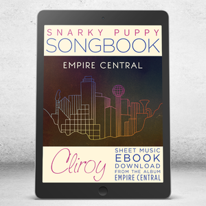 Cliroy - Snarky Puppy Songbook [eBook]