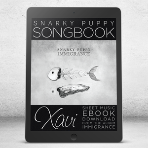Xavi - Snarky Puppy Songbook [eBook]