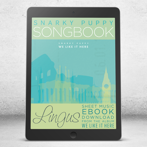 Lingus - Snarky Puppy Songbook [eBook]