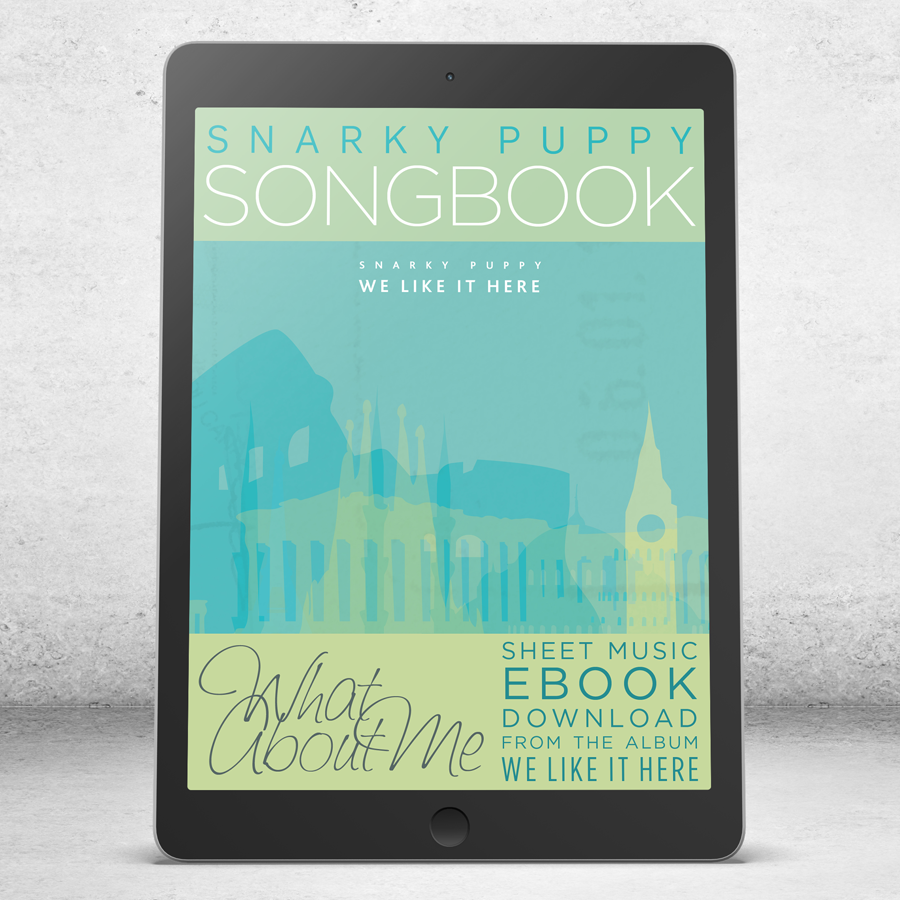 What About Me - Snarky Puppy Songbook [eBook]